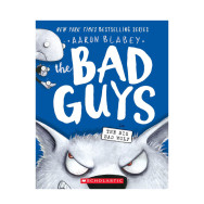 The Bad Guys : The Bad Guys in the Big Bad Wolf