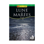 Au cœur de la science : Lune et Marées