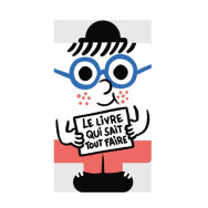 Le livre qui sait tout faire - Tristan Mory