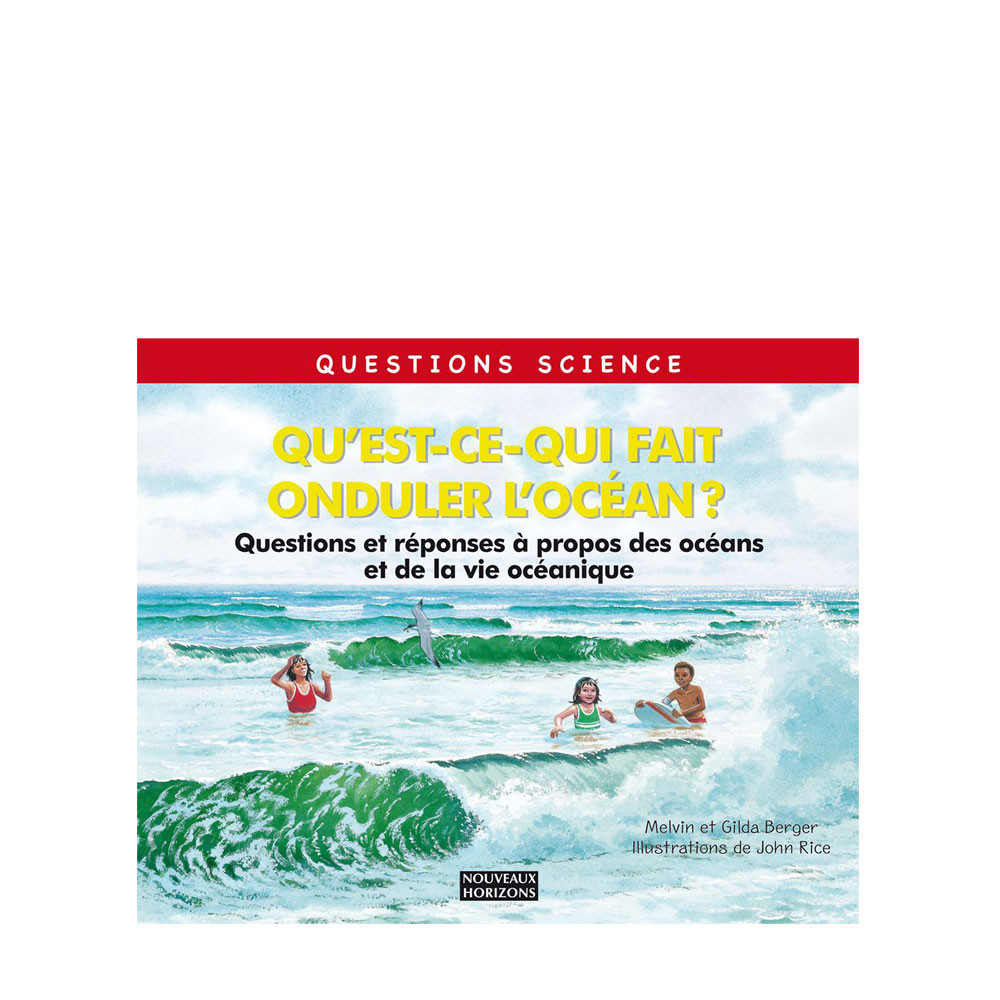 Questions Science : Qu'est-ce qui fait onduler l'Océan