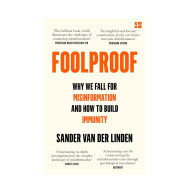 Foolproof: Why We Fall for Misinformation