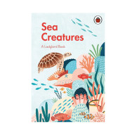 A Ladybird Book: Sea Creatures