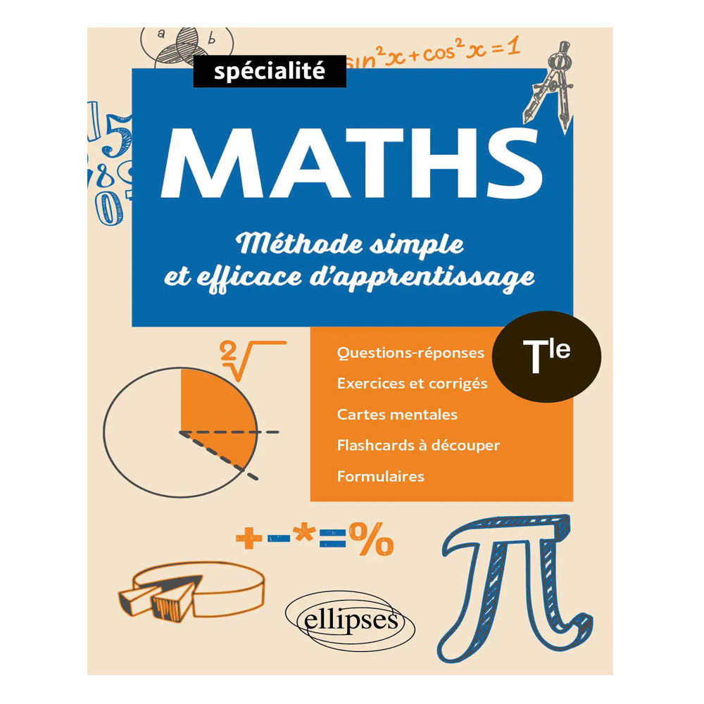 Mathématiques Tle spécialité - Méthode simple et efficace d'apprentissage