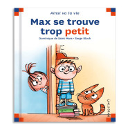 Max et Lili -  Max se trouve trop petit