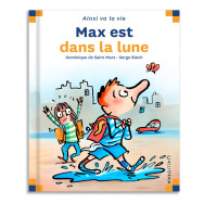 Max est dans la lune