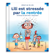 Lili est stressée par la rentrée