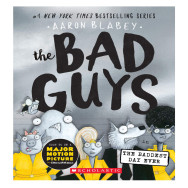 The Bad Guys in the Baddest Day Ever