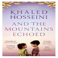 And the Mountains Echoed -  Khaled Hosseini