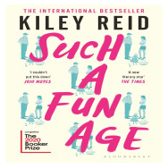 Such a Fun Age - Kiley Reid