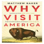 Why visit America - Matthew Baker
