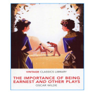 The Importance of Being Earnest and Other Plays -  Oscar Wilde
