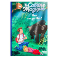 La cabane magique tome 21 : Gare aux gorilles