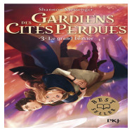 Gardiens des cités perdues Tome 3