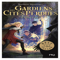 Gardiens des cités perdues Tome 5