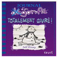 Journal d'un dégonflé Tome 13 - Totalement givré