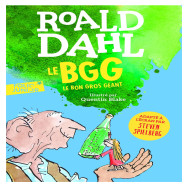 Le BGG - Le Bon Gros Géant - Roald Dahl