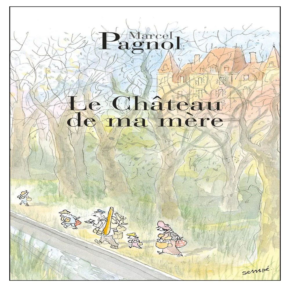 Souvenirs d'enfance Tome 2 - Le Château de ma mère