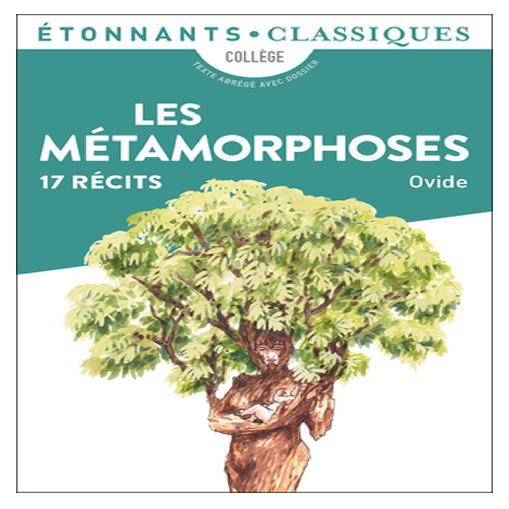 Les Métamorphoses - 17 récits