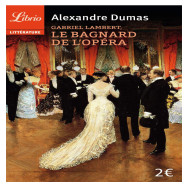 Gabriel Lambert, Le Bagnard de l'Opéra