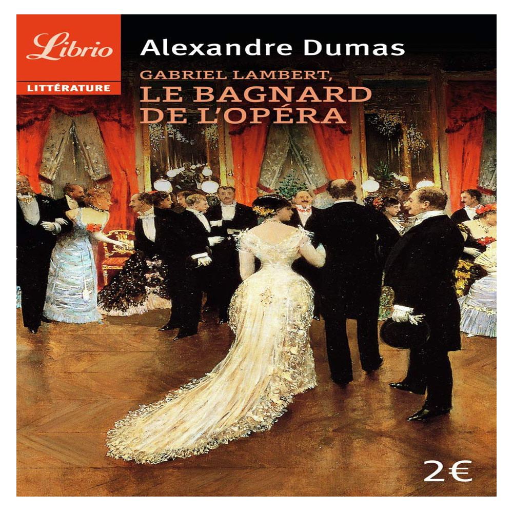 Gabriel Lambert, Le Bagnard de l'Opéra