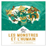 Les monstres et l'humain - Si proches, si lointains