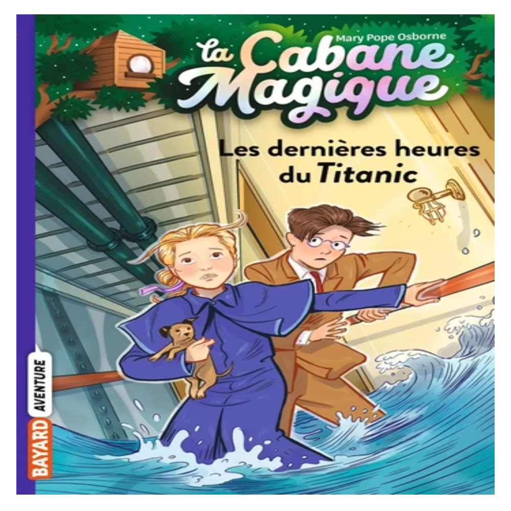 La Cabane Magique : Les dernières heures du Titanic