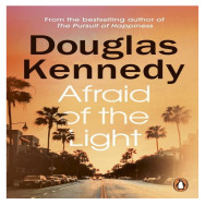 Afraid of the Light -  Douglas Kennedy