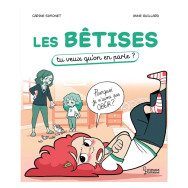 Les bêtises - Tu veux qu'on en parle ?