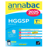 Annabac- HGGSP spécialité Tle générale - Sujets & Corrigés - Edition 2025