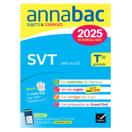 Annabac- SVT spécialité Tle générale - Sujets & Corrigés -  Edition 2025