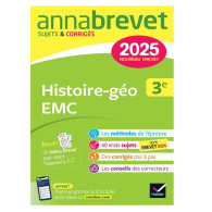 Annales du Brevet Annabrevet- Histoire-Géo Enseignement moral et civique 3e - Sujets & Corrigés (2025)