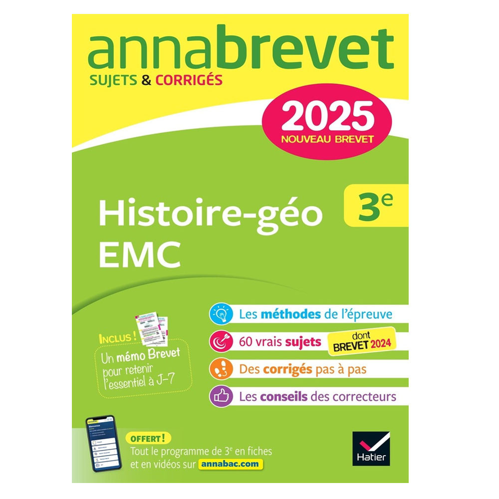 Annales du Brevet Annabrevet- Histoire-Géo Enseignement moral et civique 3e - Sujets & Corrigés (2025)