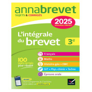 Annales du Brevet Annabrevet - L'intégrale du Brevet 3e - Sujets & Corrigés -  Edition 2025