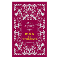 Raison et sentiments - Edition illustrée - Jane Austen