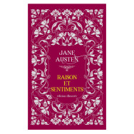 Raison et sentiments - Edition illustrée - Jane Austen