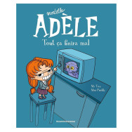 Mortelle Adèle Tome 1 -  Tout ça finira mal