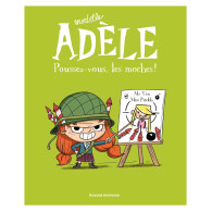Mortelle Adèle Tome 5 - Poussez-vous, les moches !