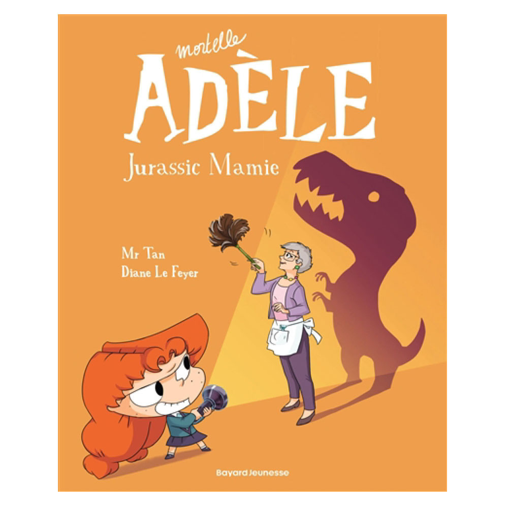 Mortelle Adèle Tome 16 -  Jurassic Mamie