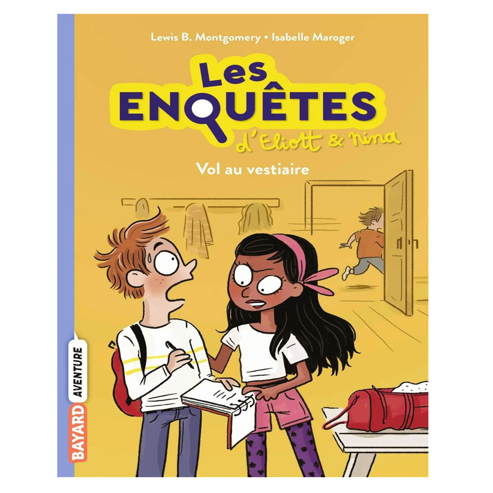 Les enquêtes d'Eliott et Nina Tome 1 - Vol au vestaire