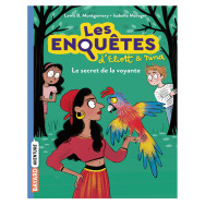 Les enquêtes d'Eliott et Nina Tome 4 - Le secret de la voyante