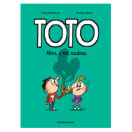 Toto Tome 2 -  Allez, c'est cadeau !