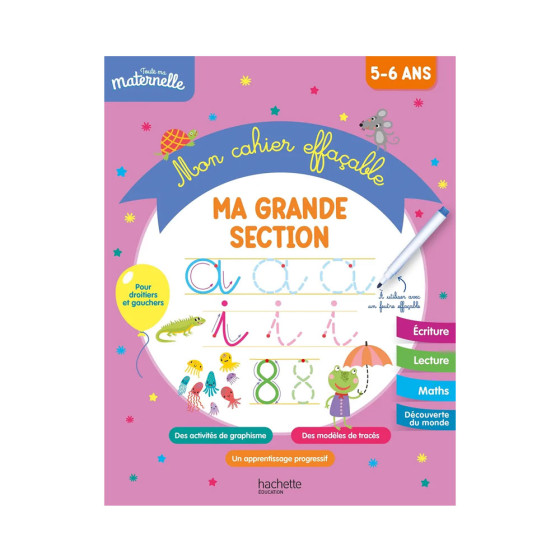 Toute ma maternelle - Mon cahier effaçable - Ma...