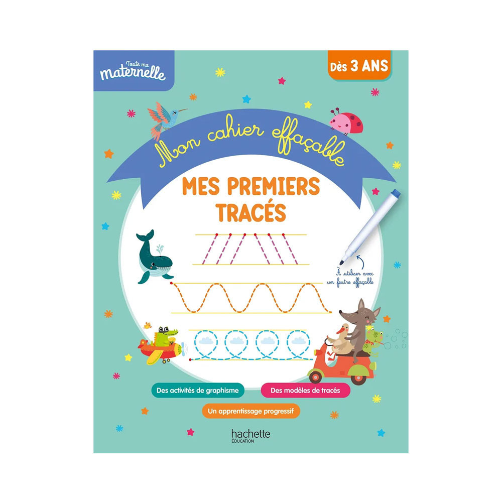 Toute ma maternelle - Mon cahier effaçable - Mes premiers tracés (3-6 ans)