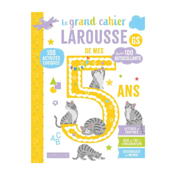 Le grand cahier Larousse de mes 5 ans GS