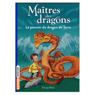 Maîtres des dragons Tome 1 - Le pouvoir du dragon de Terre