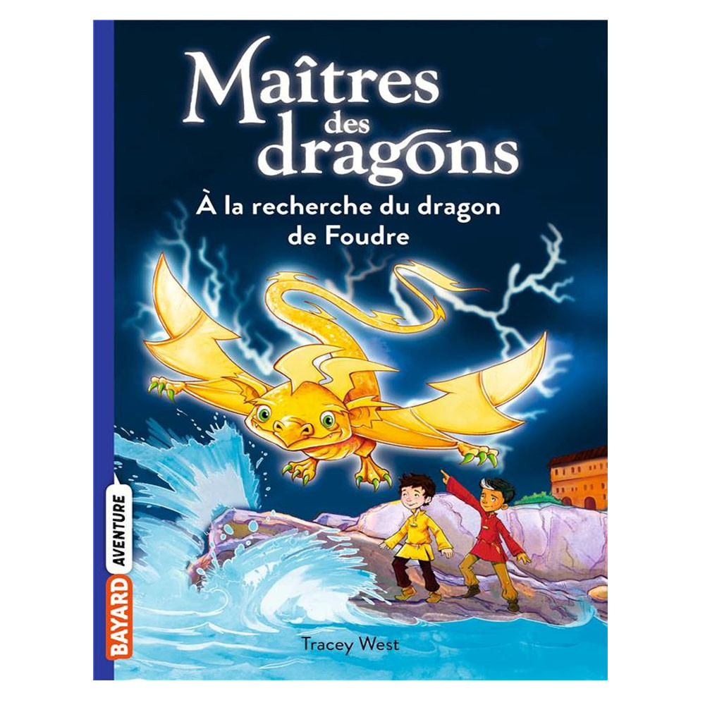 Maîtres des dragons Tome 7 - A la recherche du dragon de Foudre