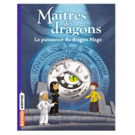 Maîtres des dragons Tome 13 -  La puissance du dragon Naga