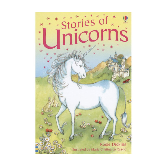 Stories of Unicorns - Rosie Dickins - Young...