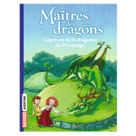 Maîtres des dragons Tome 14 -  L'épreuve de la dragonne du Printemps