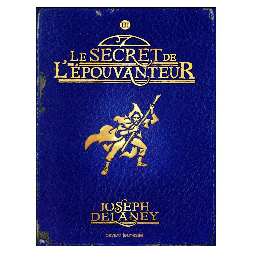 L'Epouvanteur Tome 3 -  Le secret de l'épouvanteur